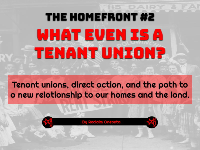 The Homefront 002: What Even is a Tenant&nbsp;Union?