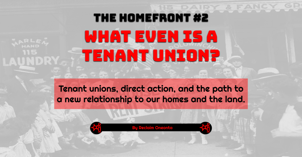 The Homefront 002: What Even is a Tenant Union?